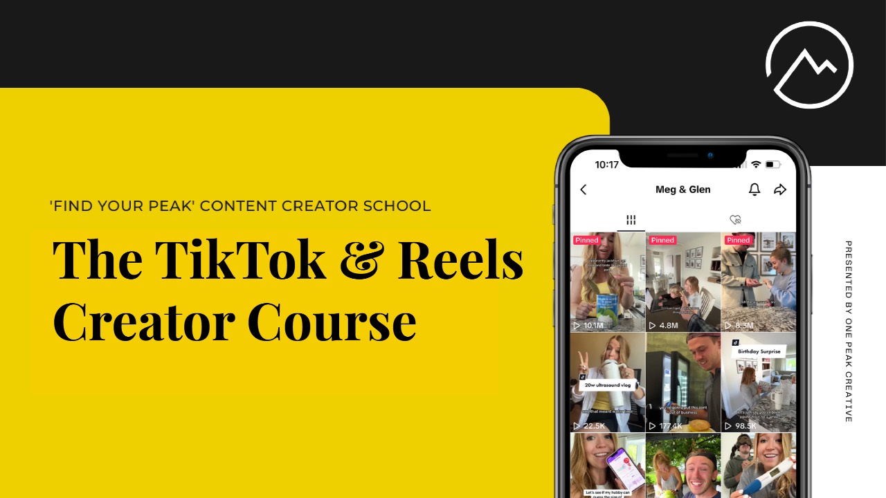 The TikTok and Reels Creator Course